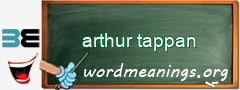 WordMeaning blackboard for arthur tappan